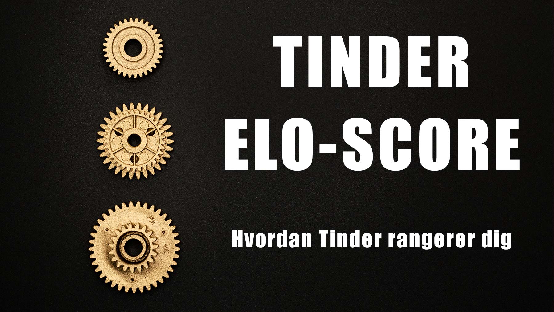 Hvordan Tinder rangerer dig. Dating coach, selvtillids coach, selvværds coach og tinder billeder og coach forløb